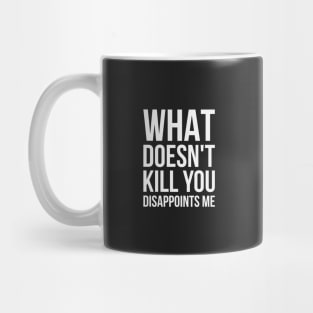 Kill You Mug